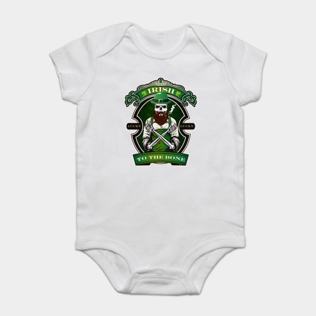 Irish to the Bone Saint Patricks Day Celebration Baby Bodysuit by creative
